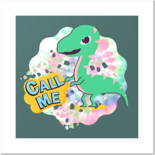 Cute Dinosaur CALL ME Posters and Art